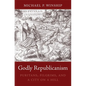 Godly Republicanism - Hardcover