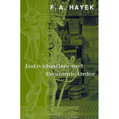 Individualism and Economic Order - Paperback
