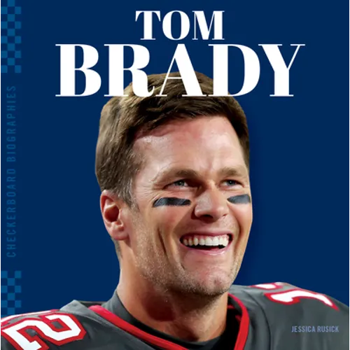 Tom Brady - Library Binding