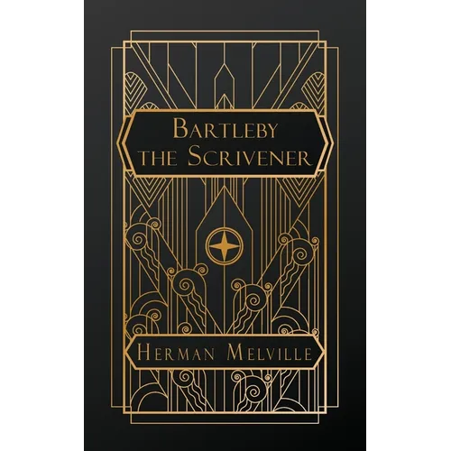 Bartleby, the Scrivener: A Story of Wall Street - Paperback