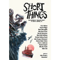 Short Things: Tales Inspired by "Who Goes There?" by John W. Campbell, Jr. - Hardcover