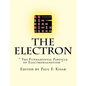 The Electron: " The Fundamental Particle of Electromagnetism " - Paperback