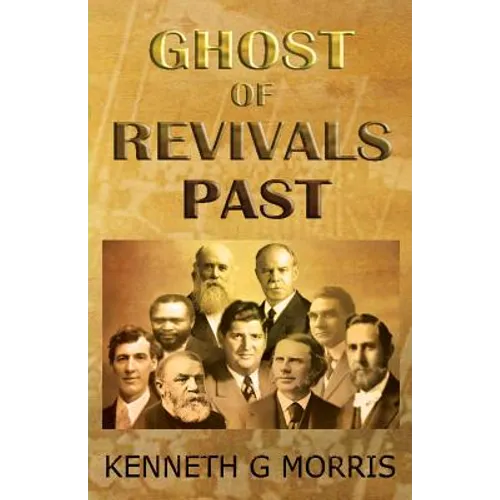 Ghost of Revivals Past - Paperback