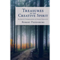 Treasures of the Creative Spirit: An Artist's Understanding of Human Creativity - Paperback