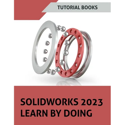 SOLIDWORKS 2023 Learn By Doing (COLORED) - Paperback