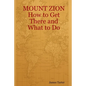 MOUNT ZION How to Get There and What to Do - Paperback