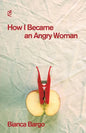 How I Became an Angry Woman - Paperback