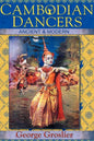 Cambodian Dancers - Ancient and Modern - Hardcover