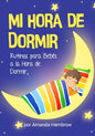 Mi Hora de Dormir (My Bedtime Spanish Edition): Rutinas para Bebes a la Hora de Dormir - Paperback
