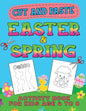 Easter & Spring Cut and Paste Activity Book for Kids Age 4-8: Cutting Practice Workbook for Toddlers & Preschoolers, Boys and Girls - Hand Eye Coordin - Paperback