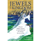 Jewels of the Kingdom: Discover Hidden Treasure in God's Word and the Treasure You Are to Him - Paperback