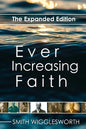 Ever Increasing Faith: The Expanded Edition - Paperback