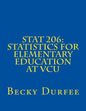 Stat 206: Statistics for Elementary Education at VCU - Paperback