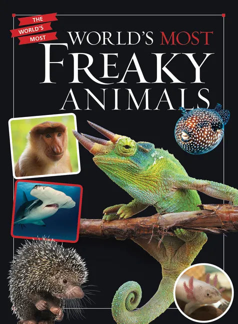 World's Most Freaky Animals - Paperback