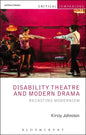 Disability Theatre and Modern Drama: Recasting Modernism - Paperback