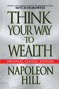Think Your Way to Wealth (Original Classic Editon) - Paperback