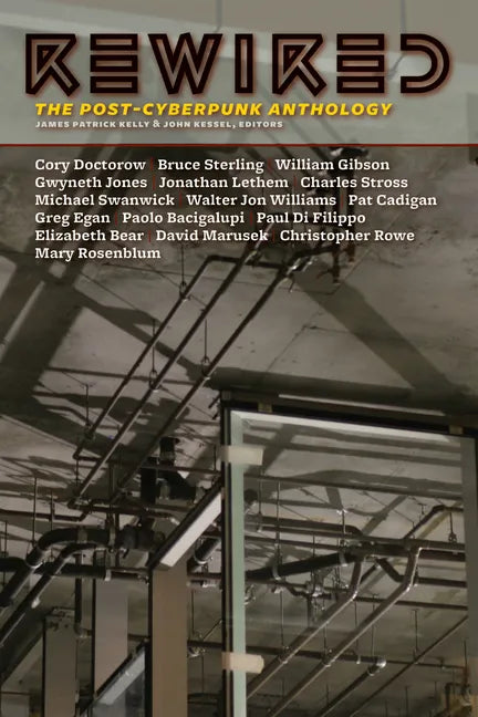 Rewired: The Post-Cyberpunk Anthology - Paperback
