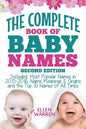 Baby Names: The Complete Book of the Best Baby Names: Thousands of Names - Most Popular Names of 2014/2015 - Obscure Names - Name - Paperback