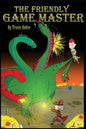 The Friendly Game Master - Paperback
