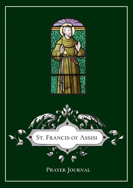 St. Francis of Assisi Prayer Journal - Paperback
