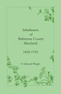 Inhabitants of Baltimore County, Maryland, 1692-1763 - Paperback