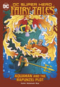 Aquaman and the Rapunzel Plot - Hardcover