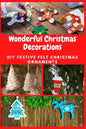 Wonderful Christmas Decorations: DIY Festive Felt Christmas Ornaments - Paperback