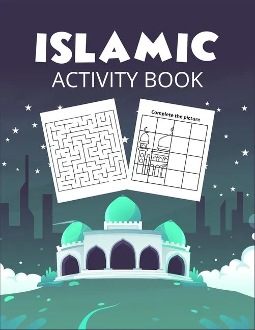 Islamic Activity Book: The Great Islamic book for muslim kids to increase their brain strength - Paperback