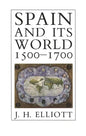 Spain and Its World, 1500-1700: Selected Essays - Paperback