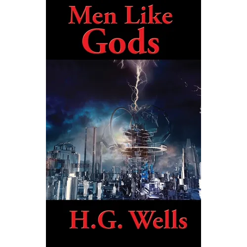 Men Like Gods - Hardcover