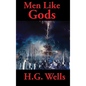 Men Like Gods - Hardcover