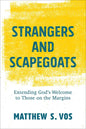 Strangers and Scapegoats - Hardcover