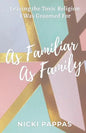 As Familiar as Family - Paperback