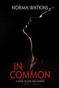 In Common: A Novel of Love and Sacrifice - Paperback