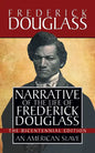 Narrative of the Life of Frederick Douglass: Special Bicentennial Edition - Paperback