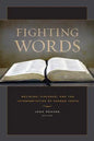 Fighting Words: Religion, Violence, and the Interpretation of Sacred Texts - Paperback