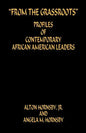 From the Grassroots - Profiles of Contemporary African American Leaders - Paperback