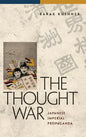 The Thought War: Japanese Imperial Propaganda - Hardcover
