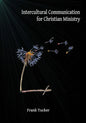 Intercultural Communication for Christian Ministry - Paperback