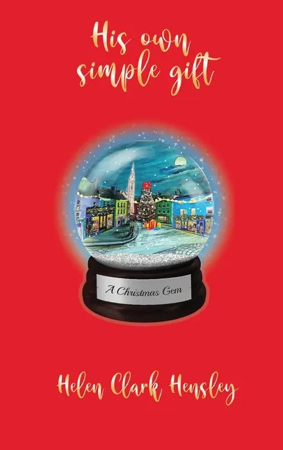 His Own Simple Gift - Hardcover