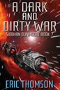 A Dark and Dirty War - Paperback