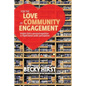 For the Love of Community Engagement: Insights from a personal expedition to inspire better public participation - Paperback