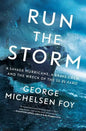 Run the Storm: A Savage Hurricane, a Brave Crew, and the Wreck of the SS El Faro - Paperback