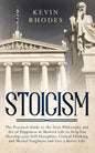 Stoicism: The Practical Guide to the Stoic Philosophy and Art of Happiness in Modern Life to Help You Develop your Self-Discipli - Paperback