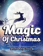 Magic of Christmas Coloring Book.: Unique, Easy, Funny and Relaxing Coloring Pages for Adults and Kids. ( Premium Cover Design ) - Paperback