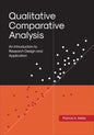 Qualitative Comparative Analysis: An Introduction to Research Design and Application - Paperback