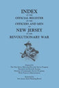 Index of the Official Register of the Officers and Men of New Jersey in the Revolutionary War, by William S. Stryker. Prepared by the New Jersey Histo - Paperback