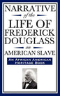 Narrative of the Life of Frederick Douglass, an American Slave: Written by Himself (an African American Heritage Book) - Hardcover
