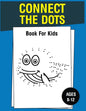 Connect The Dots Book For Kids Ages 8-12 - Paperback