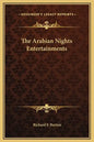 The Arabian Nights Entertainments - Hardcover